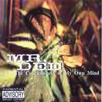 Mr. Dee : The Consciousness OF My Own Mind