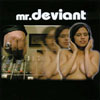 MR.DEVIANT: Techno Obsession