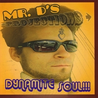 MR. D: Dynamite Soul