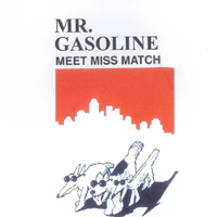 MR. GASOLINE: Meet Miss Match