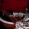 MR. HILL: The Darkest Hour