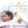 MELANIE & ROGER HOFFMAN: Lullabies of Jesus and Other Gentle Songs