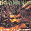 DJ MR. ICE FEATURING LHEX: Came To Get Down