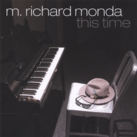 M. Richard Monda : This Time