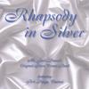 MR. JACK DANIEL'S ORIGINAL SILVER CORNET BAND: Rhapsody in Silver