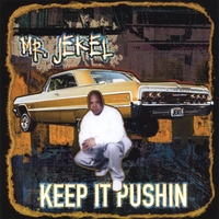 Mr. Jekel : Keep It Pushin