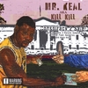 MR KEAL AKA KILL KILL: Conspiracy 2 Sale!