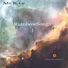 RAINBOWSONGS I: Mr Kie