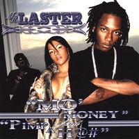 Mr. Laster : Mo Money & Pimp A Hoe