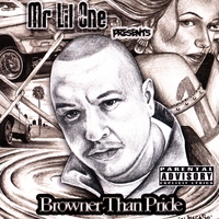 Mr Lil One : Browner Than Pride