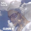 MR. LOCK: Cloud 9