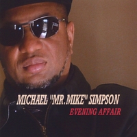 Michael \"Mr.Mike\" Simpson : Evening Affair