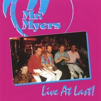 Mr. Myers : Live At Last 1