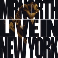 MrNorth : Live in New York