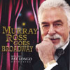 MURRAY ROSS: Murray Ross Goes Broadway