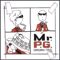 Mr. P.g. : Organ Trio
