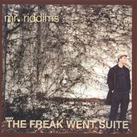 MR. RIDDIMS: Why The Freak Went Suite