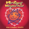 MR. ROGERS NEIGHBORHOOD: Non Compos Mentis