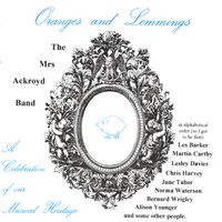 Mrs Ackroyd Band : Oranges and Lemmings