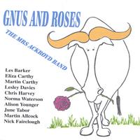 Mrs Ackroyd Band : Gnus and Roses