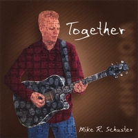 Mike R. Schuster : Together