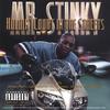 MR. STINKY: Holdin Court in the Streets