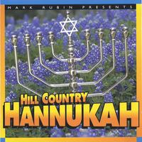 Mark Rubin and Friends : Hill Country Hannukah