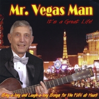 Mr. Vegas Man : It's a Great Life!