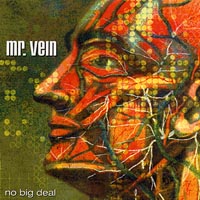 Mr.Vein : No Big Deal