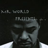 MR.WORLD: Mr.World.. Presents