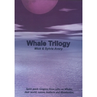 MICK & SYLVIE AVERY WITH SPIRIT GUIDE GREGORY HAYE: Whale Trilogy Disc One