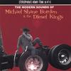 MICHAEL SHANE BORDEN & THE DIESEL KINGS: The Modern Sounds of