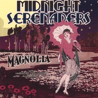 Midnight Serenaders : Magnolia