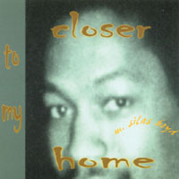 M. Silas Boyd : Closer To My Home