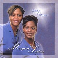 The Morgan Sisters : Glory & Power