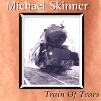 MICHAEL SKINNER: Train Of Tears