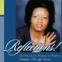 Tamekia : Reflections! The poet and the pursuit of purpose