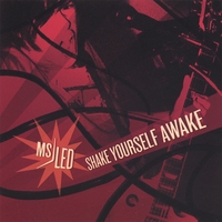 Ms Led : Shake Yourself Awake