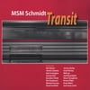 MSM Schmidt: Transit