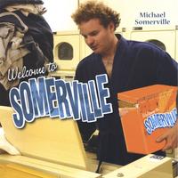 Michael Somerville : Welcome To Somerville