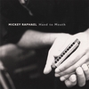 MICKEY RAPHAEL: Hand To Mouth