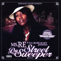 Ms. Re' : Da Street Sweeper