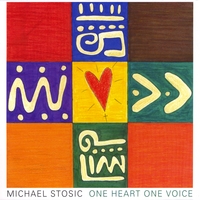 Michael Stosic : One Heart One Voice