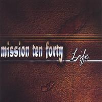Mission TenForty : Life