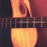 Matt Thompson : The Getting Through