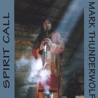 Mark Thunderwolf : Spirit Call