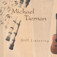 Michael Tiernan : Still Listening