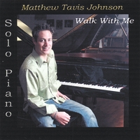 Matthew Tavis Johnson : Walk With Me