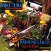 MIKE TURK: Harmonica Salad