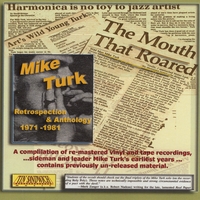 Mike Turk : The Mouth That Roared